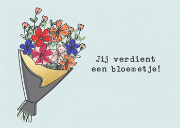 Flower greeting card you deserve flowers