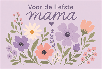 For the sweetest mom